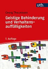 Paperback Geistige Behinderung und Verhaltensauffälligkeiten von Georg Theunissen