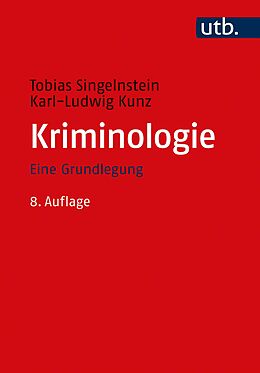 Paperback Kriminologie von Tobias Singelnstein, Karl-Ludwig Kunz