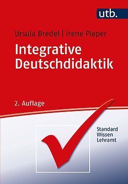 Kartonierter Einband Integrative Deutschdidaktik von Ursula Bredel, Irene Pieper