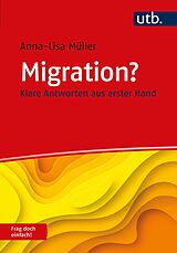 Kartonierter Einband Migration? Frag doch einfach! von Anna-Lisa Müller