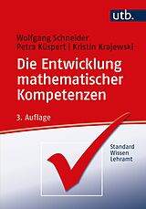 Kartonierter Einband Die Entwicklung mathematischer Kompetenzen von Wolfgang Schneider, Petra Küspert, Kristin Krajewski