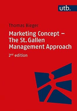 Couverture cartonnée Marketing Concept - The St. Gallen Management Approach de Thomas Bieger