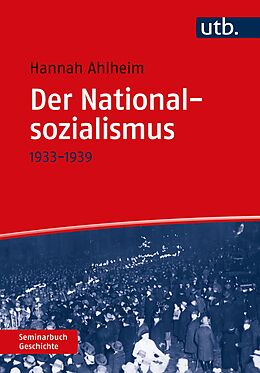 Kartonierter Einband Der Nationalsozialismus von Hannah Ahlheim