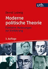Kartonierter Einband Moderne politische Theorie von Bernd Ladwig