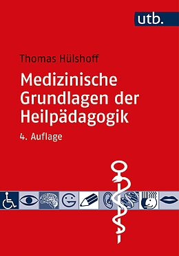 Kartonierter Einband Medizinische Grundlagen der Heilpädagogik von Thomas Hülshoff