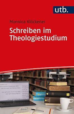 Kartonierter Einband Schreiben im Theologiestudium von Monnica Klöckener