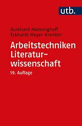 Kartonierter Einband Arbeitstechniken Literaturwissenschaft von Burkhard Moennighoff, Eckhardt Meyer-Krentler