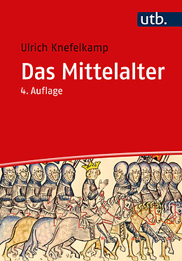 Kartonierter Einband Das Mittelalter von Ulrich Knefelkamp