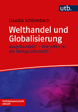 Kartonierter Einband Welthandel und Globalisierung von Claudia Schlembach