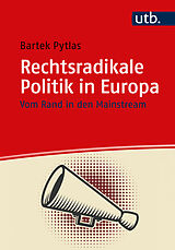 Kartonierter Einband Rechtsradikale Politik in Europa von Bartek Pytlas