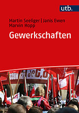 Kartonierter Einband Gewerkschaften von Martin Seeliger, Janis Ewen, Marvin Hopp