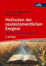 Paperback Methoden der neutestamentlichen Exegese von Sönke Finnern, Jan Rüggemeier, Lara Mührenberg