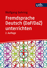 Kartonierter Einband Fremdsprache Deutsch (DaF/DaZ) unterrichten von Wolfgang Gehring