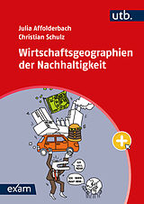 Paperback Wirtschaftsgeographien der Nachhaltigkeit von Julia Affolderbach, Christian Schulz