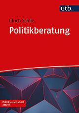 Kartonierter Einband Politikberatung von Ulrich Schlie