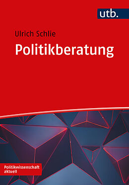 Kartonierter Einband Politikberatung von Ulrich Schlie