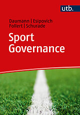 Kartonierter Einband Sport Governance von Frank Daumann, Lev Esipovich, Florian Follert