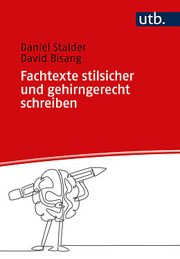 Paperback Fachtexte stilsicher und gehirngerecht schreiben von Daniel Stalder, David Bisang