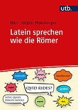 Paperback Latein sprechen wie die Römer von Hans Jürgen Molsberger