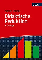 Kartonierter Einband Didaktische Reduktion von Martin Lehner