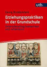 Paperback Erziehungspraktiken in der Grundschule von Georg Breidenstein