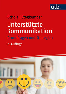 Kartonierter Einband Unterstützte Kommunikation von Markus Scholz, Jan M. Stegkemper