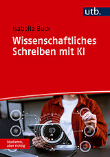 Paperback Wissenschaftliches Schreiben mit KI von Isabella Buck