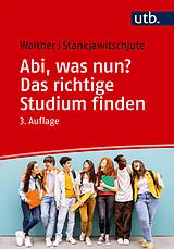 Kartonierter Einband Abi, was nun? Das richtige Studium finden von Holger Walther, Sandra Stankjawitschjute