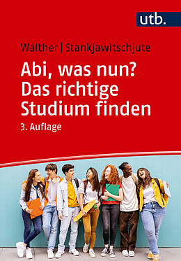 Kartonierter Einband Abi, was nun? Das richtige Studium finden von Holger Walther, Sandra Stankjawitschjute