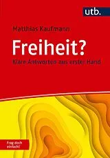 Paperback Freiheit? Frag doch einfach! von Matthias Kaufmann