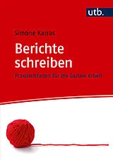 Kartonierter Einband (Kt) Berichte schreiben von Simone Karras