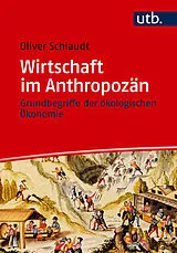 Paperback Wirtschaft im Anthropozän von Oliver Schlaudt