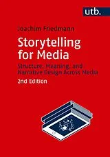 Kartonierter Einband Storytelling for Media von Joachim Friedmann