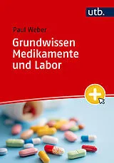 Paperback Grundwissen Medikamente und Labor von Paul Weber