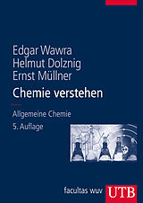 Kartonierter Einband Chemie verstehen von Edgar Wawra, Helmut Dolznig, Ernst Müllner