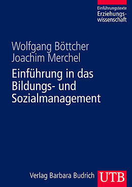 Kartonierter Einband Einführung in das Bildungs- und Sozialmanagement von Wolfgang Böttcher, Joachim Merchel