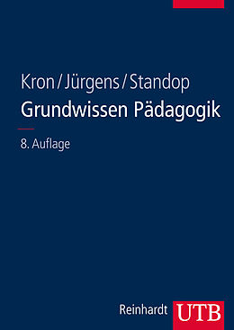 Paperback Grundwissen Pädagogik von Friedrich W. Kron, Eiko Jürgens, Jutta Standop