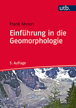 Fester Einband Einführung in die Geomorphologie von Frank Ahnert