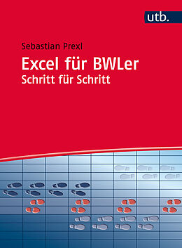 Kartonierter Einband Excel für BWLer Schritt für Schritt von Sebastian Prexl