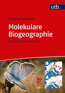 Kartonierter Einband Molekulare Biogeographie von Thomas Schmitt