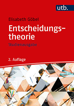 Fester Einband Entscheidungstheorie - Studienausgabe von Elisabeth Göbel