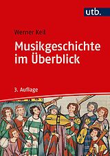 Kartonierter Einband Musikgeschichte im Überblick von Werner Keil