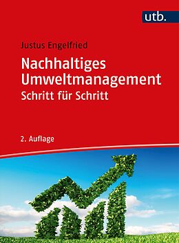 Kartonierter Einband Nachhaltiges Umweltmanagement Schritt für Schritt von Justus Engelfried