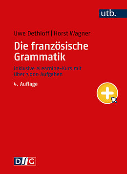 Fester Einband Die französische Grammatik von Uwe Dethloff, Horst Wagner