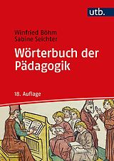 Kartonierter Einband Wörterbuch der Pädagogik von Winfried Böhm, Sabine Seichter