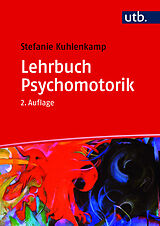 Kartonierter Einband Lehrbuch Psychomotorik von Stefanie Kuhlenkamp