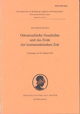 Kartonierter Einband Osteuropäische Geschichte und das Ende der kommunistischen Zeit von Dietrich Geyer