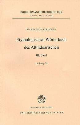 Kartonierter Einband Etymologisches Wörterbuch des Altindoarischen / Band III von Manfred Mayrhofer