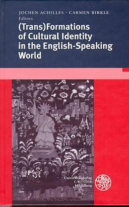 Fester Einband (Trans)Formations of the Cultural Identity in the English-Speaking World von 