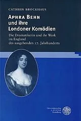 Fester Einband Aphra Behn und ihre Londoner Komödien von Cathrin Brockhaus